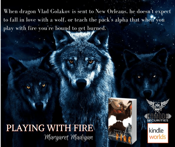 Playing With Fire by Margaret Madigan