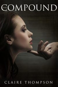 The Compound by Claire Thompson